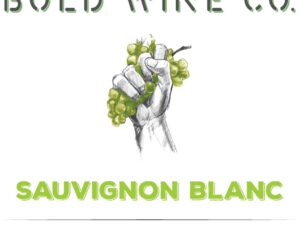 Bold Wine Company Sauvignon Blanc Arroyo Seco 2019 label; Black & white hand holding green grapes on white background.