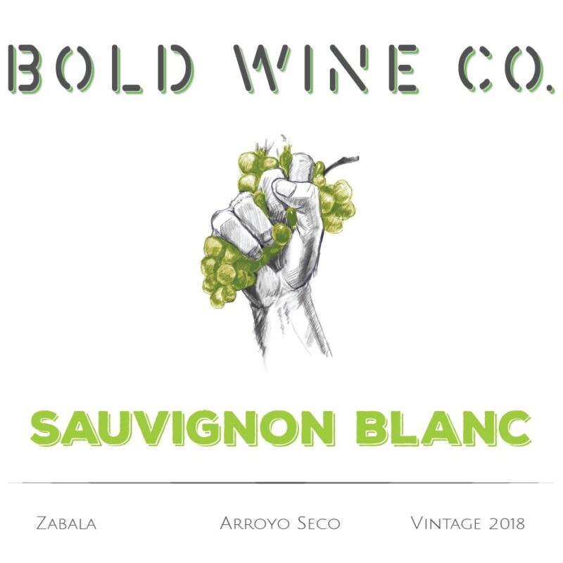 Bold Wine Company Sauvignon Blanc Arroyo Seco 2019 label; Black & white hand holding green grapes on white background.