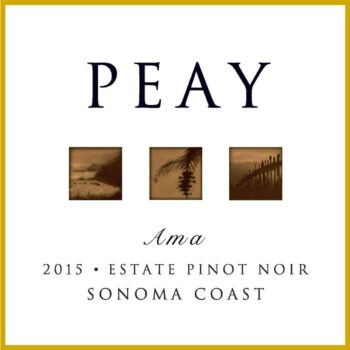 Peay Ama Estate Pinot Noir 2015; A gold bordered square white label with dark text above and below three small inset squares showing vineyard scenery in sepia colours.