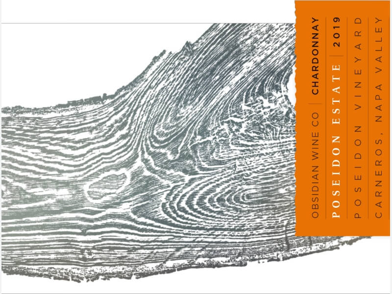Obsidian Poseidon Vineyard Chardonnay 2019; A white rectangular label with a black and white line drawing of a cross section through wood. A narrow orange rectangle with black and white text is set perpendicularly into the top two thirds on the right hand side.